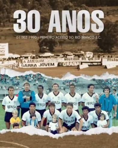 Rio Branco comemora 30 anos do acesso à elite do futebol paulista